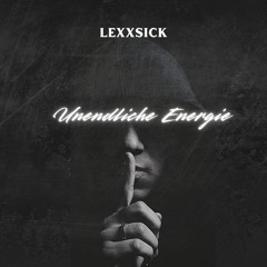 Lexxsick - Unendliche Energie