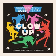 Glowed Up Playlist