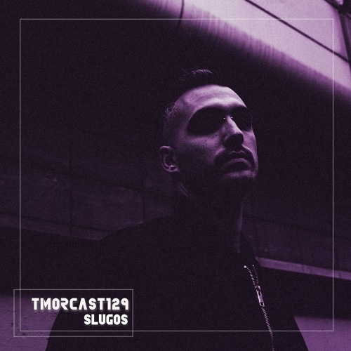 TMORCAST129 | SlugoS