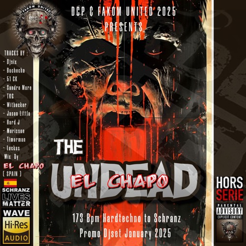 The Undead  By El Chapo - 173 Bpm Hardtechno To Schranz ( FREE DL this month Only  )