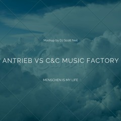 Antrieb Vs C&C Music Factory - Menschen Is My Life - Mashup By DJ Scott Neil **FREE DOWNLOAD**