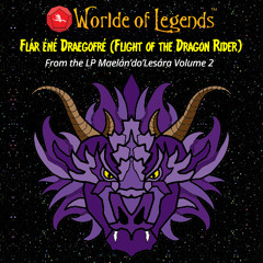 Worlde-of-Legends™ Flár éné Drageofré (Flight of the Dragon Rider)