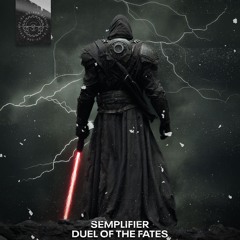 SEMPLIFIER - DUEL OF THE FATES [PARA20]