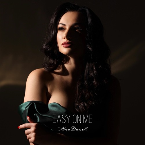 Easy On Me