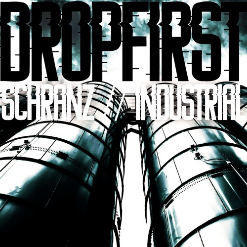 SCHRANZ / INDUSTRIAL #1