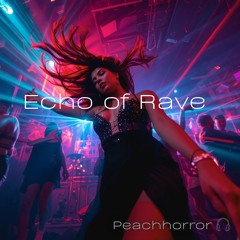 Echo of Rave