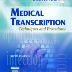 VIEW EPUB 📃 Medical Transcription: Techniques and Procedures by  Marcy O. Diehl BVE