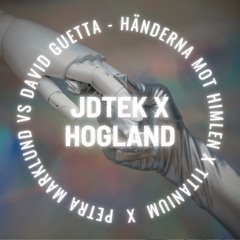 Petra Marklund VS David Guetta - Händerna Mot Himlen X Titanium (JDTEK X Hogland Mashup)