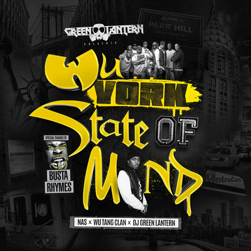 Wu York State Of Mind Mix - DJ Green Lantern
