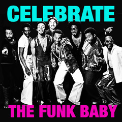 CELEBRATE THE FUNK. JUST ONE TRY.