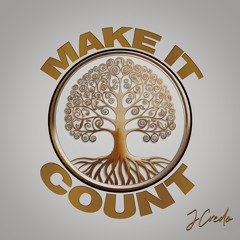 Make It Count (Prod By KBandz)