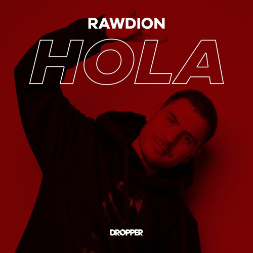 Rawdion - Hola (Original Mix).mp3