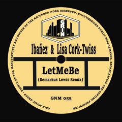 LetMeBe (Demarkus Lewis Remix)