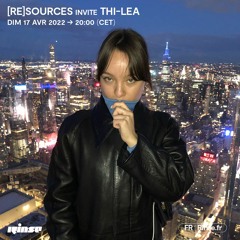 [re]sources invite Thi-Lea - 17 Avril 2022