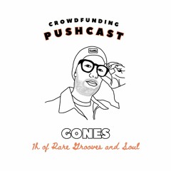 Crowdfunding PUSHCAST 2 : Gones