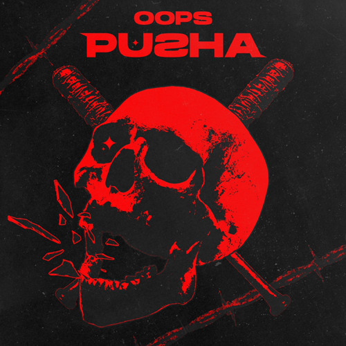Oops - Pusha