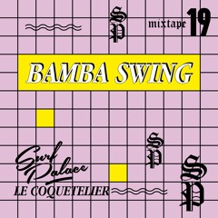 Surf Palace x Le Coquetelier // Bamba Swing