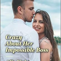 [READ] EPUB 📰 Crazy About Her Impossible Boss (Harlequin Romance Book 4697) by Ally