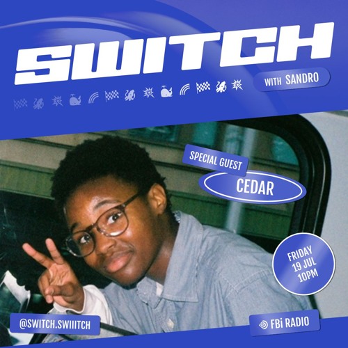 Cedar | SWITCH on FBi Radio