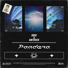 GRVI x ANTXRES - PANDORA