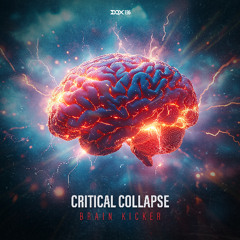 [DQX196] Critical Collapse - Brain Kicker
