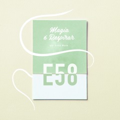 E58 Magia é Recomeçar