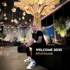 Welcome 2025 Afro House by Fernando Deluz