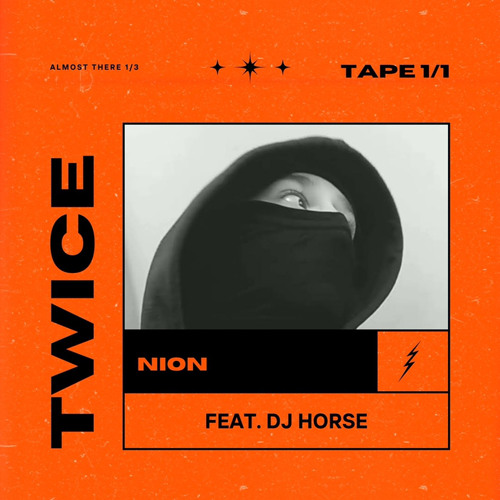 Nion - Twice (feat. Dj Horse)
