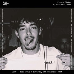 Fleecy Flakes w/ Marshall James - 09.11.24