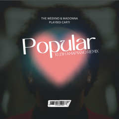 The Weeknd, Maradona & PlayboiCarti - Popular (KU3H Amapiano Remix)