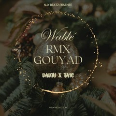 Wablé RMX GOUYAD 2024 (MASTER)