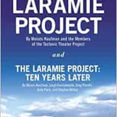 [DOWNLOAD] PDF 🖊️ The Laramie Project and The Laramie Project: Ten Years Later by Mo