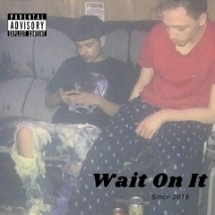 $limeBonez-Wait On It