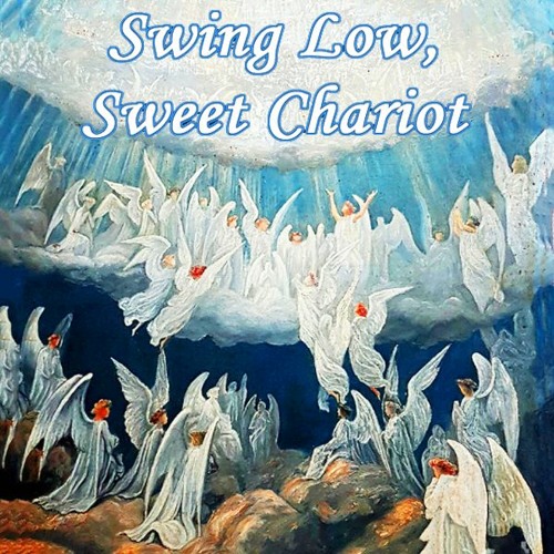Stream Swing Low, Sweet Chariot by Andy Steinfeldt | Listen online for free  on SoundCloud