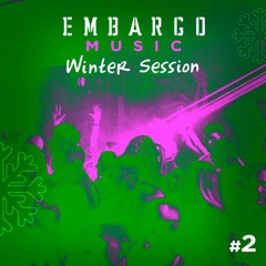 Embargo Music Winter Sessions #2 by Gannibal