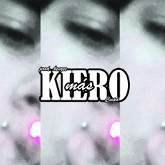 KIERO MAS - ceepa (prod. kenzee)