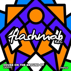 House on the Ground (Original Mix)