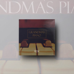 Grandma´s Piano - [ BeaT ]