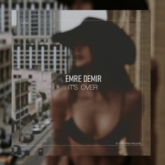 Emre Demir - It's Over