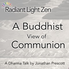A Buddhist View of Communion