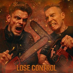 Lose Control - SAVITÁR x PURKESS
