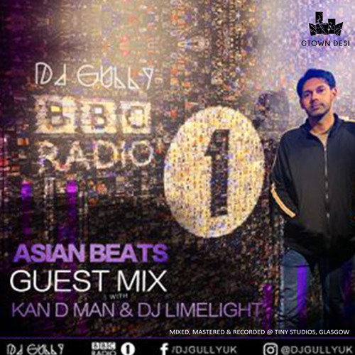 DJ Gully (Gtown Desi) - BBC Radio 1 - Asian Beats Guest Mix#4
