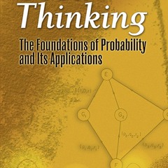 READ [PDF] Good Thinking: The Foundations of Probability and Its Applications