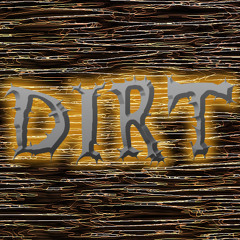 Dirt
