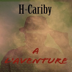 H-CARIBY - A L'AVENTURE