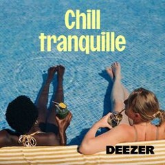 Chill tranquille