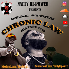 100% CHRONIC LAW MIX 2025 - REAL STORM - THE BEST OF CHRONIC LAW Pt II