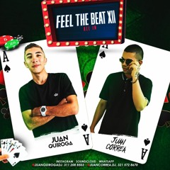 FEEL THE BEAT Xll - ALL IN - JUAN QUIROGA B2B JUAN CORREA