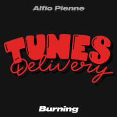 PREMIERE: Alfio Pienne - Burning [Tunes Delivery]