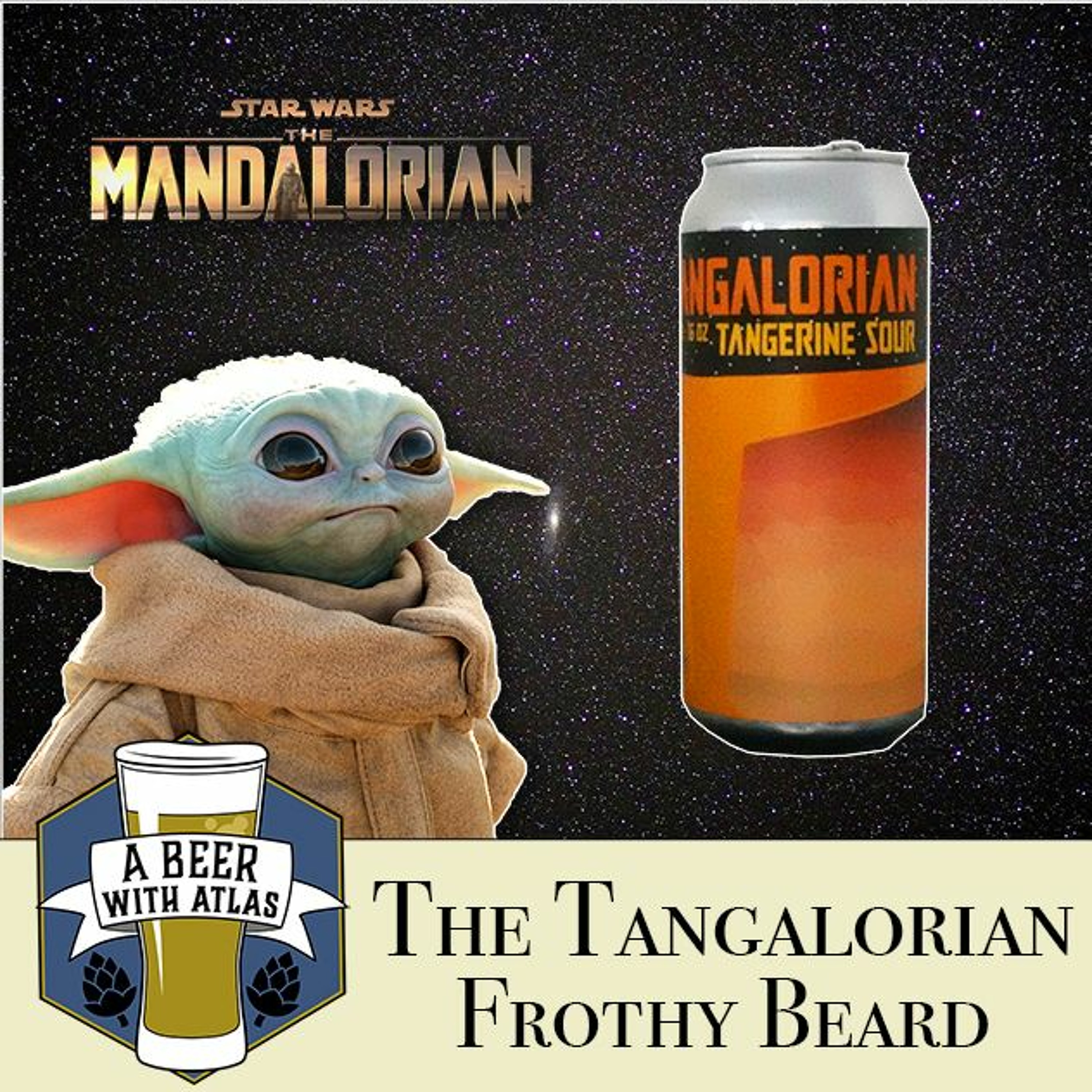 The Tangalorian Tangerine Sour, Frothy Beard - Beer With Atlas 114 - travel nurse craft beer podcast